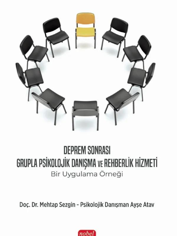 DEPREM SONRASI GRUPLA PSİKOLOJİK DANIŞMA VE REHBERLİK HİZMETİ - Bir Uygulama Örneği