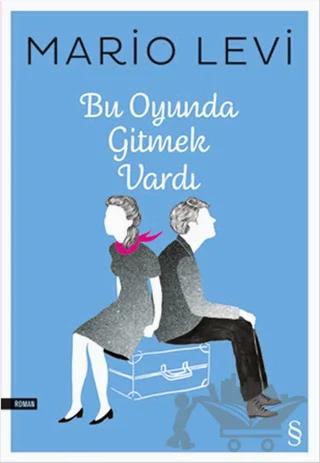 Bu Oyunda Gitmek Vardı
