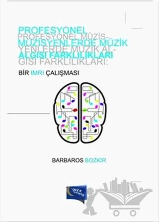 Profesyonel Müzisyenlerde Müzik Algısı Farklılıkları