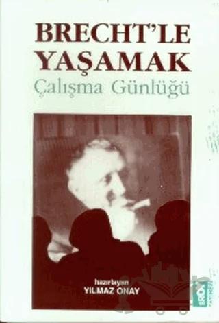 Brecht’le Yaşamak