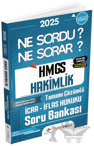 Hukuk Atölyesi HMGS Hakimlik İcra İflas Hukuku Ne Sordu Ne Sorar Soru Bankası Çözümlü