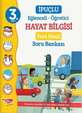 3. Sınıf Eğlenceli - Öğretici İpuçlu Hayat Bilgisi Yeni Nesil Soru Bankası