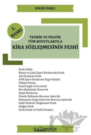 Teorik ve Pratik Tüm Boyutlarıyla Kira Sözleşmesinin Feshi