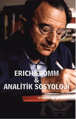 Erich Fromm - Analitik Sosyoloji