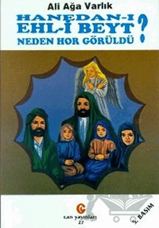 Hanedan-ı Ehl-i Beyt Neden Hor Görüldü?