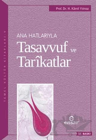 Ana Hatlarıyla Tasavvuf ve Tarikatlar