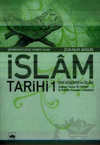 İslam Tarihi 1 Dini Düşünce ve İslam