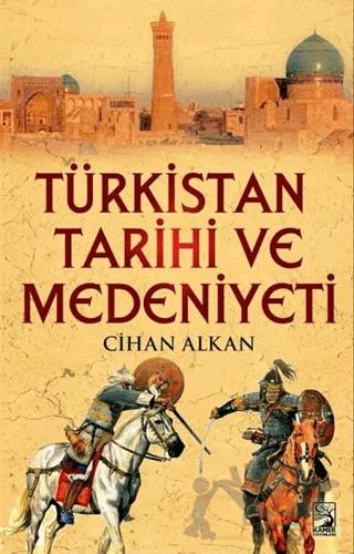 Türkistan Tarihi ve Medeniyeti