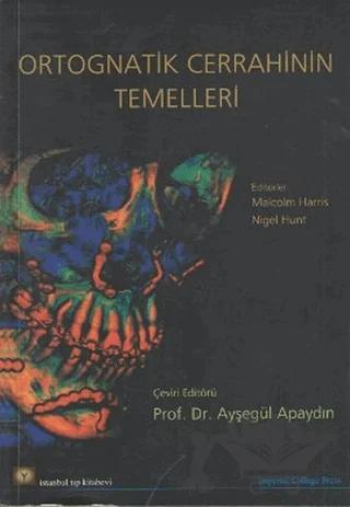 Ortognatik Cerrahinin Temelleri