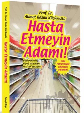 Hasta Etmeyin Adamı!