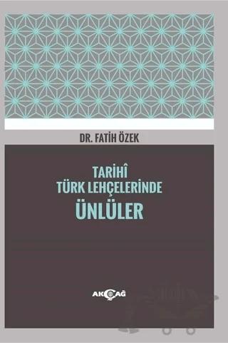 Tarihi Türk Lehçelerinde Ünlüler