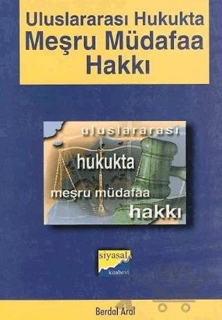 Uluslararası Hukukta Meşru Müdafaa Hakkı