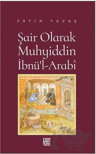 Şair Olarak Muhyiddin İbnü’l Arabi