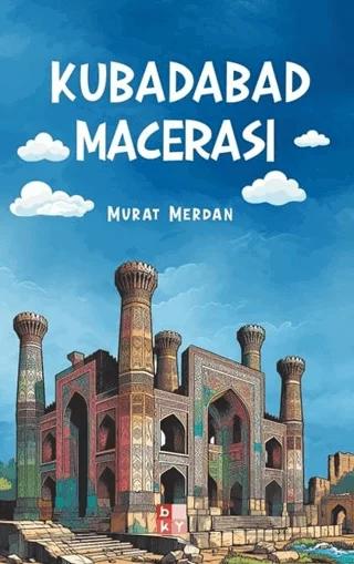 Kubadabad Macerası