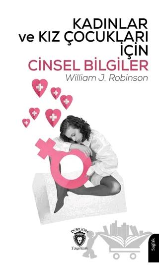 Kadınlar ve Kız Çocukları İçin Cinsel Bilgiler