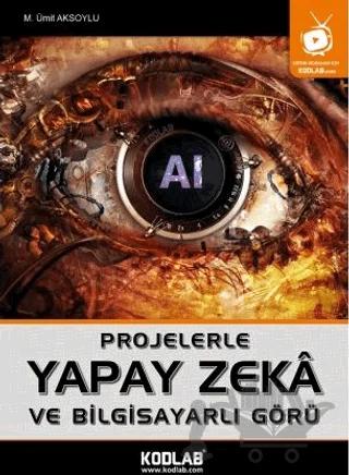 Projelerle Yapak Zeka ve Bilgisayarlı Görü