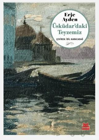 Üsküdar’daki Teyzemiz – Erje Ayden – Kırmızı Kedi Yayınevi kitap kapağı