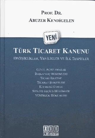 Yeni Türk Ticaret Kanunu: Değişiklikler, Yenilikler ve İlk Tespitler
