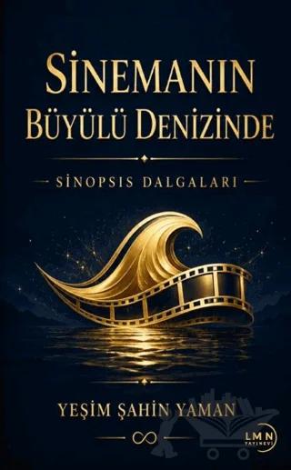 Sinemanın Büyülü Denizinde - Sinopsis Dalgaları