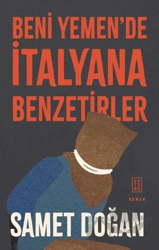 Beni Yemen'de İtalyana Benzetirler