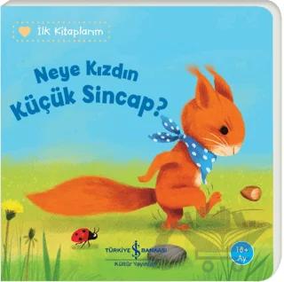 Neye Kızdın Küçük Sincap?