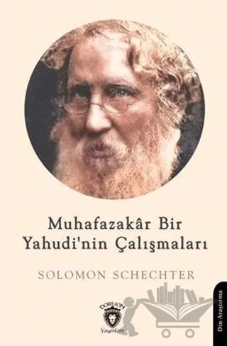 Muhafazakar Bir Yahudi'nin Çalışmaları