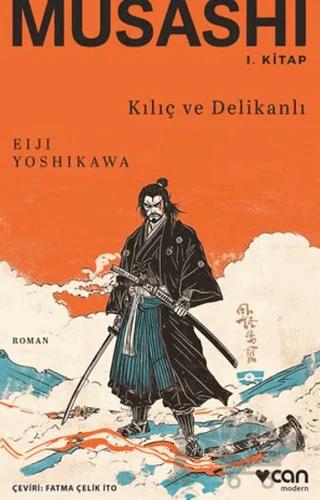 Musashi: Kılıç ve Delikanlı 1. Kitap