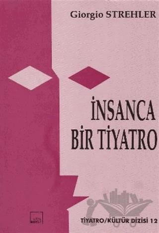 İnsanca Bir Tiyatro