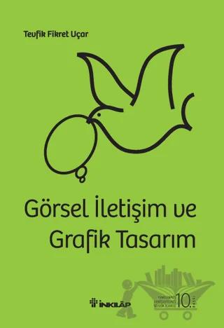 Görsel İletişim ve Grafik Tasarım (Ciltli)