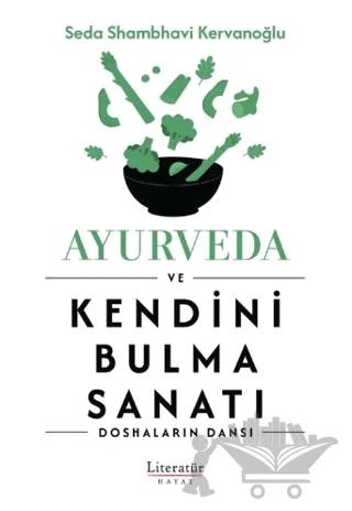 Ayurveda ve Kendini Bulma Sanatı