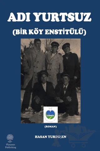 Adı Yurtsuz - Bir Köy Estitülü
