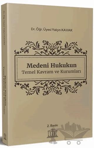 Medeni Hukukun Temel Kavram ve Kurumları