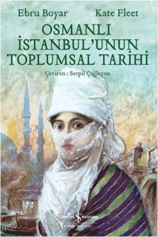 Osmanlı İstanbul'unun Toplumsal Tarihi