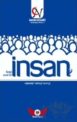 İnsan Hangi İnsan? Nasıl Bir İnsan?