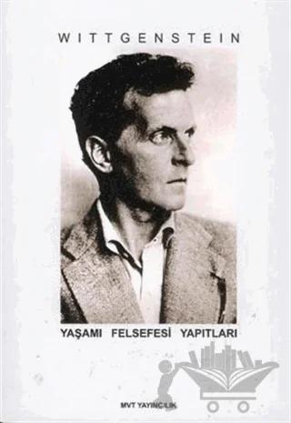 Wittgenstein - Yaşamı Felsefesi Yapıtları