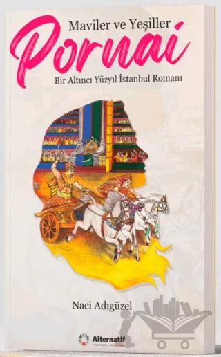 Maviler ve Yeşiller: Pornai