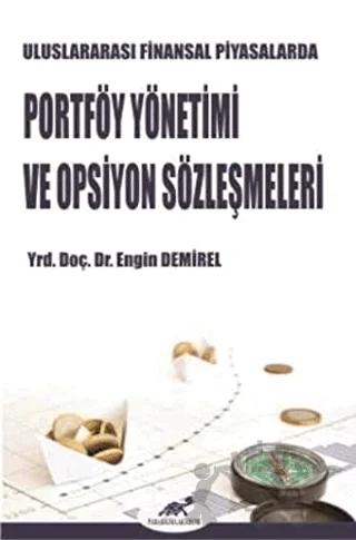 Uluslararası Finansal Piyasalarda Portföy Yönetimi ve Opsiyon Sözleşmeleri
