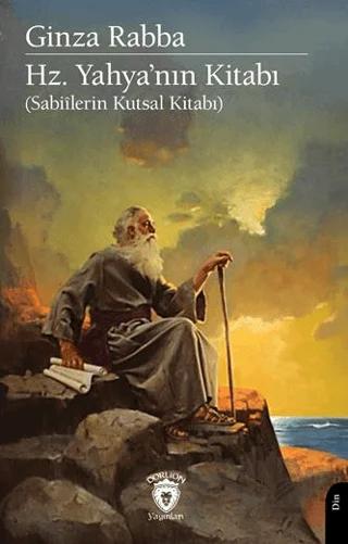 Ginza Rabba Hz. Yahya'nın Kitabı Sabiîlerin Kutsal Kitabı