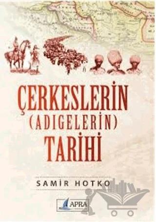 Çerkeslerin (Adıgelerin) Tarihi