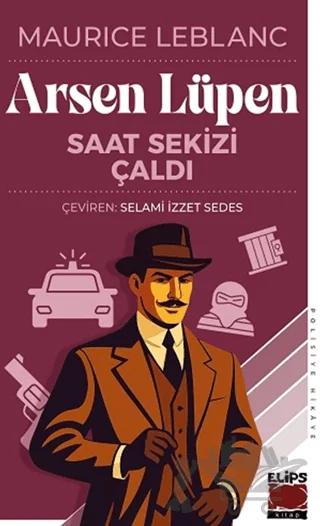 Arsen Lüpen Saat Sekizi Çaldı