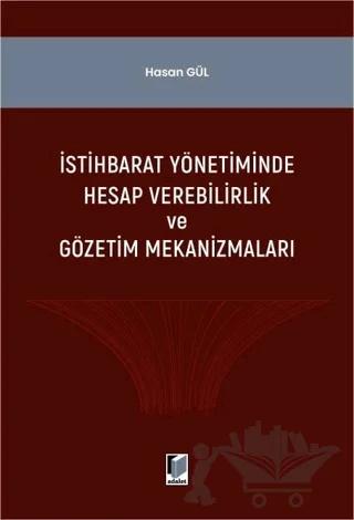 İstihbarat Yönetiminde Hesap Verilebilirlik ve Gözerim Mekanizmaları