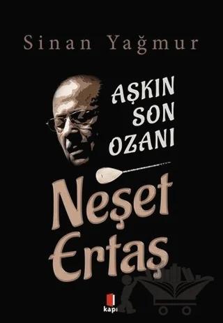 Aşkın Son Ozanı Neşet Ertaş