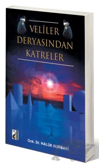 Veliler Deryasından Katreler