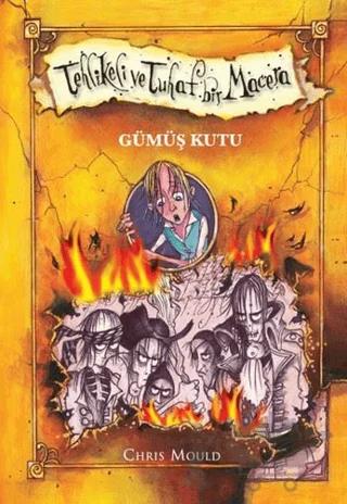 Tehlikeli ve Tuhaf Bir Macera - Gümüş Kutu (Ciltli)