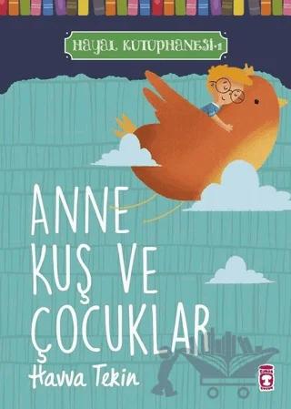 Anne Kuş ve Çocuklar - Hayal Kütüphanesi 1