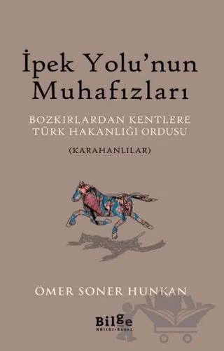 İpek Yolu’nun Muhafızları