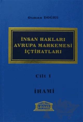 İnsan Hakları Avrupa Mahkemesi İçtihatları Cilt: 1