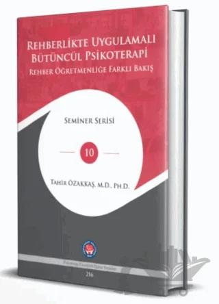 Rehberlikte Uygulamalı Bütüncül Psikoterapi