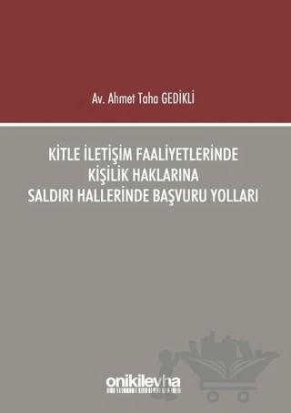 Kitle İletişim Faaliyetlerinde Kişilik Haklarına Saldırı Hallerinde Başvuru Yolları
