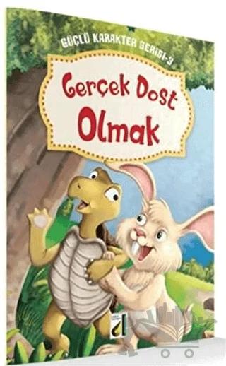 Gerçek Dost - Güçlü Karakter Serisi 3